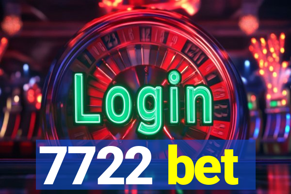 7722 bet